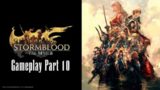 Final Fantasy XIV New Game+ Stormblood Gameplay Part 10 – The Price of Freedom
