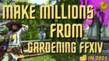 HOW TO MAKE MILLIONS FROM GARDENING IN FFXIV – make millions gardening 2021