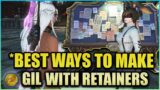 How To Make Gil With Retainers | FFXIV Gil Making Guide