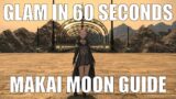 Makai Moon Guide – Glam in 60 seconds FFXIV