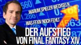 Mehr als nur frustrierte WoW Spieler! | Warum Final Fantasy XIV so erfolgreich wurde!