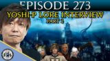 Yoshi-P Famitsu FFXIV Lore Interview Part 2 |  SoH | #273