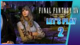 นักรบแสงแห่ง Eorzea | Final Fantasy 14 XIV (Road to 5500 Subs!)  #2