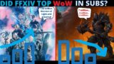 【FFXIV vs WoW 】| Did Final Fantasy XIV top World of Warcraft in Subs?