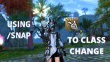 Class changing with /SNAP! [FFXIV]
