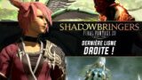 DERNIÈRE LIGNE DROITE | FFXIV Shadowbringers – GAMEPLAY FR