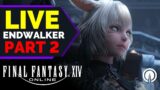 🔴FFXIV Endwalker First Time Story Playthrough Part #2 | SPOILERS | Level 81 to 83
