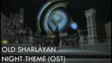 FFXIV OST Old Sharlayan (Night Theme) + SPOILERS