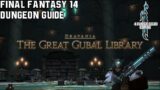 Final Fantasy 14 – Heavensward – The Great Gubal Library – Dungeon Guide