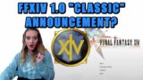 Final Fantasy XIV 1.0 "Classic" AND Endwalker Release?!