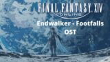 Final Fantasy XIV Endwalker OST – Footfalls / Cinematic Trailer Music