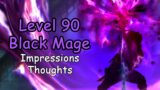 Level 90 Black Mage | First Impressions And Thoughts – FFXIV Endwalker