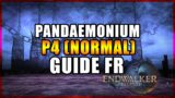 Pandaemonium – Abîme (P4 Normal) Guide FR ! Endwalker Final Fantasy XIV