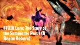 The Story of the Summoner: Final Fantasy 14 Lore (A Realm Reborn)