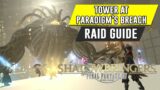 Tower At Paradigm's Breach Raid Guide (FFXIV: Shadowbringers)