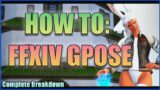 You Will Get Addicted!!! FFXIV Gpose Guide