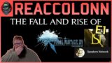 Accolonn REACTS To Fall and Rise of FFXIV – A World Is Born