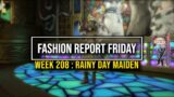 FFXIV: Fashion Report Friday – Week 208 : Theme : Rainy Day Maiden