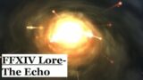 FFXIV Lore- Understanding the Echo