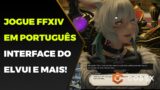 FINAL FANTASY XIV em Português com Interface ELVUI?! Novo Addon Traduz Textos Automaticamente!