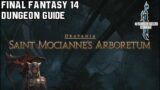 Final Fantasy 14 – Heavensward – Saint Mocianne's Arboretum – Dungeon Guide
