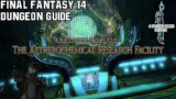 Final Fantasy 14 – Heavensward – The Aetherochemical Research Facility – Dungeon Guide