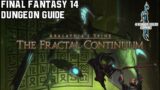 Final Fantasy 14 – Heavensward – The Fractal Continuum – Dungeon Guide