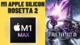Final Fantasy 14 – Rosetta 2 – MacBook Pro 2021 M1 Max 32 GB