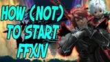 How (Not) To Get Started in FFXIV in 2021! (FFXIV Parody)
