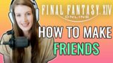 How to Make Friends in FFXIV