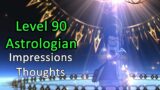 Level 90 Astrologian | First Impressions And Thoughts – FFXIV Endwalker