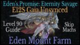 Eden's Promise: Eternity – Unsynced Savage (Level 90 Mount Farm Guide) E12S FFXIV