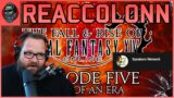 End of an Era! Accolonn REACTS to The Fall and Rise of Final Fantasy XIV Ep.5