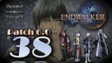 FFXIV 6 [EP.38] | Let's Play | No Commentary | Final Fantasy XIV: Endwalker
