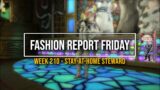 FFXIV: Fashion Report Friday – Week 210 : Theme : Stay-at-home Steward