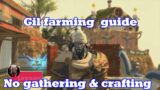 FFXIV  Gil farming guide,no crafting or gathering