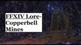 FFXIV Lore-  Copperbell Mines