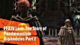 FFXIV Lore: The Story of Pandaemonium Asphodelos Part 2 (Endwalker)