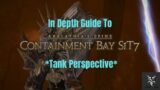 Final Fantasy 14 Containment Bay S1T7 Trial Dungeon In Depth Dungeon Walkthrough