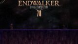 Final Fantasy XIV Endwalker Episode 78: Thou Must Live, Die, and Know