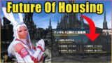 Housing Savage Guide, Future of housing for FFXIV!