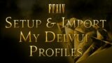 How To Setup My DelvUI Profiles/Hotbar Import – FFXIV