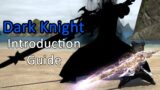 Introduction Guide To Dark Knight – FFXIV Endwalker