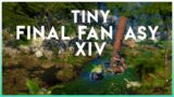 Tiny Final Fantasy XIV | Tilt Shift