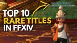Top 10 Rare Titles in FFXIV