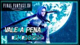 VALE A PENA JOGAR em 2022? | FINAL FANTASY XIV