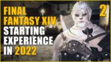 The FINAL FANTASY XIV Starting Experience in 2022 | Part 2 of 10 | PC Gameplay