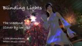 Blinding Lights – The Weeknd (Cover by imy2) – FFXIV Music Video