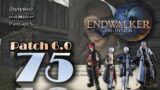 FFXIV 6 [EP.75] | Gameplay Playthrough | No Commentary | Final Fantasy XIV: Endwalker