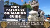 FFXIV – Patch 6.05 How to Make Gil Guide: Crafting, Gathering, or Neither!